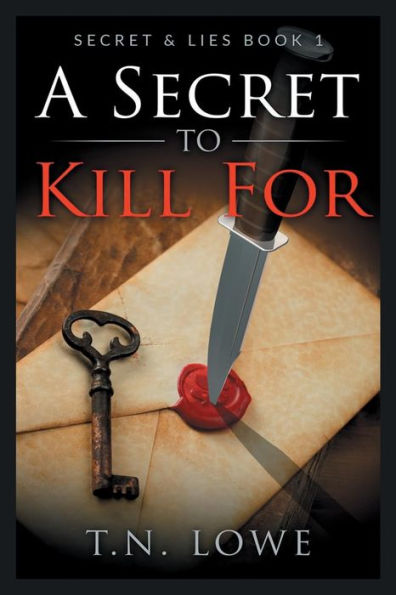 A Secret To Kill For: Secret and Lies Book 1