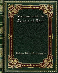 Title: Tarzan and the Jewels of Opar, Author: Edgar Rice Burroughs