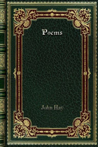Title: Poems, Author: John Hay
