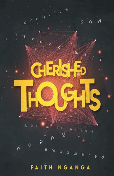 CHERISHED THOUGHTS by Faith Nganga