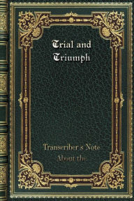 Title: Trial and Triumph, Author: Frances Ellen Watkins