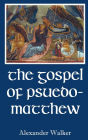 The Gospel of Pseudo-Matthew