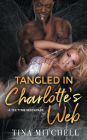 Tangled In Charlotte's Web: A Tee Tyme Sexcapade