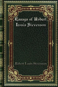 Essays of Robert Louis Stevenson