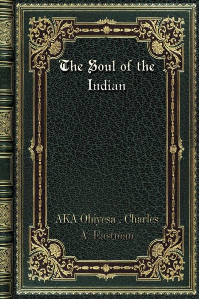 The Soul of the Indian: An Interpretation