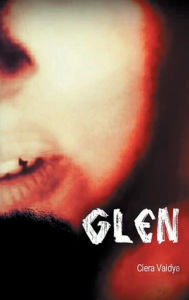 Title: Glen, Author: Ciera Vaidya