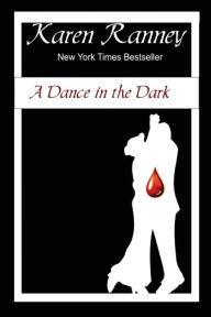 Title: A Dance in the Dark, Author: Karen Ranney