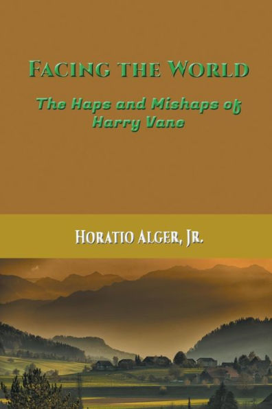 Facing The World: Haps and Mishaps of Harry Vane