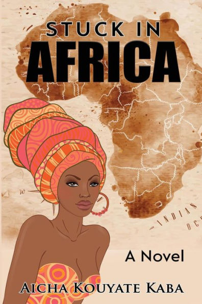 Stuck In Africa: A Novel