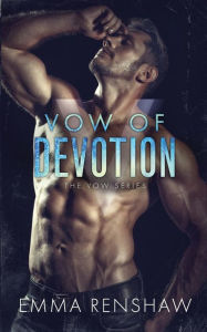 Title: Vow of Devotion, Author: Emma Renshaw