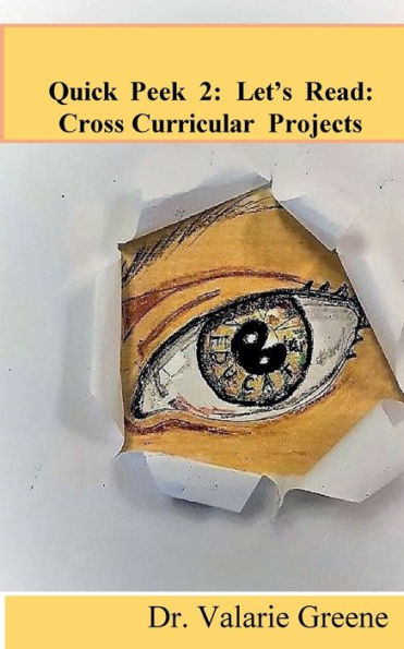 Quick Peek 2: Teaching Reading With Cross Curricular Projects: