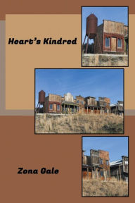 Title: Heart's Kindred, Author: Zona Gale