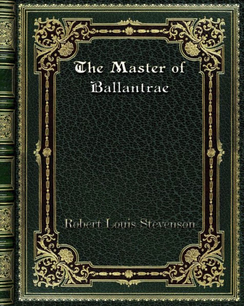 The Master of Ballantrae: A Winter's Tale