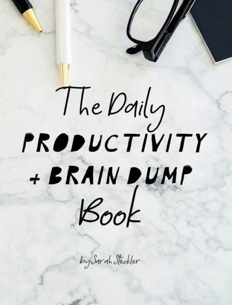 The Daily Productivity & Brain Dump Book
