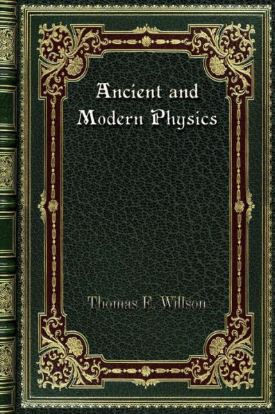 Ancient and Modern Physics
