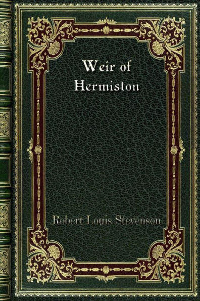 Weir of Hermiston: an unfinished romance