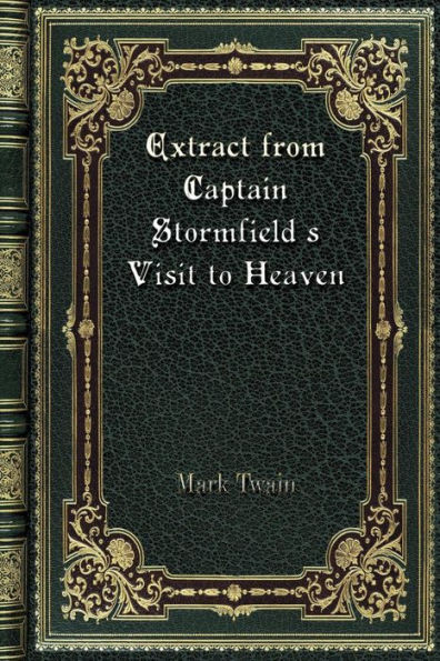 Extract from Captain Stormfield's Visit to Heaven