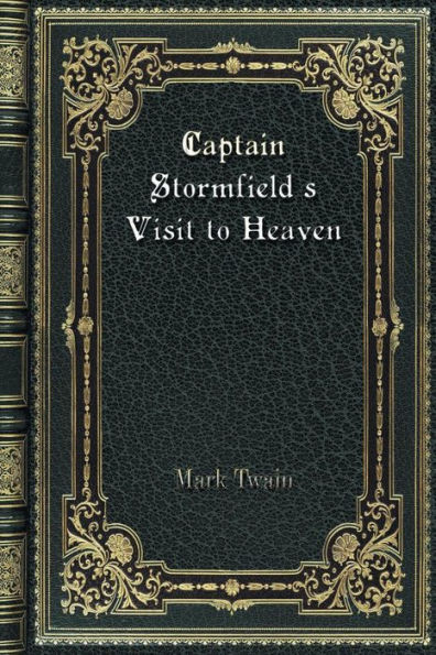 Captain Stormfield's Visit to Heaven