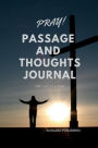 Passage and Thoughts Journal: One day at at time