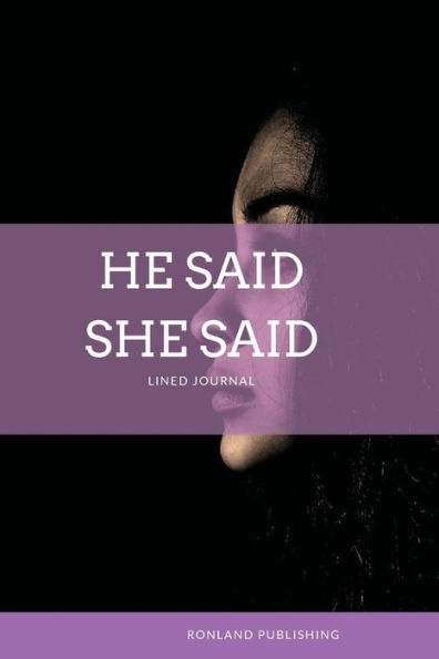 He Said She Said