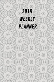 Title: 2019 Weekly Planner: Set Weekly Goals And To Do List Stay Organized All Year, Author: Journals And More More