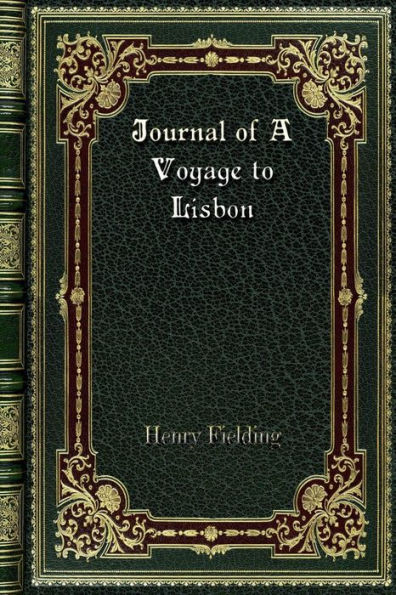 Journal of A Voyage to Lisbon