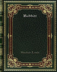 Title: Babbitt, Author: Sinclair Lewis