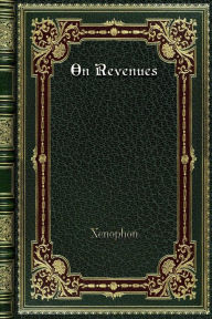 Title: On Revenues, Author: Xenophon