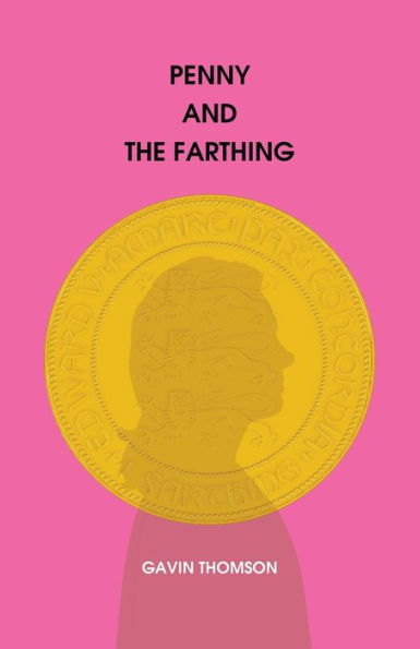 Penny And The Farthing