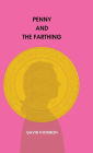 Penny And The Farthing