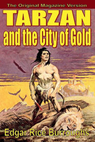 Title: Tarzan and the City of Gold, Author: Edgar Rice Burroughs