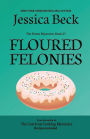 Floured Felonies