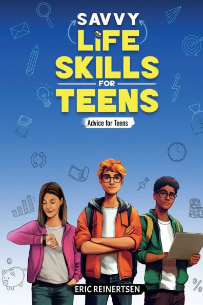 Savvy Life Skills for Teens