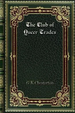 The Club of Queer Trades