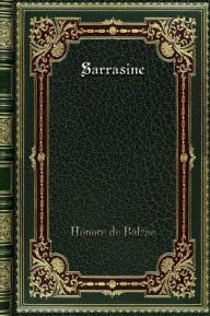 Title: Sarrasine, Author: Honore de Balzac