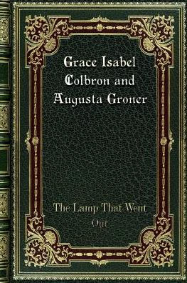 Grace Isabel Colbron and Augusta Groner