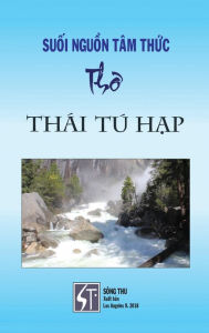 Title: Su?i Ngu?n Tï¿½m Th?c - Tho Thï¿½i Tï¿½ H?p (hard cover), Author: Ai Cam