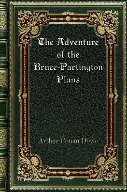 The Adventure of the Bruce-Partington Plans