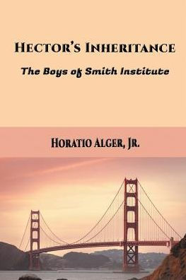 Hector's Inheritance: The Boys of Smith Institute