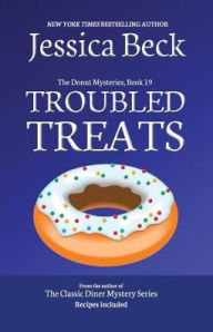 Title: Troubled Treats, Author: Jessica Beck