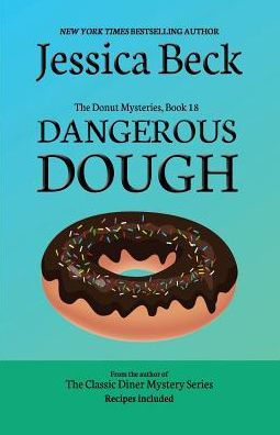 Dangerous Dough, Donut Mystery #18