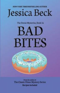 Title: Bad Bites, Author: Jessica Beck