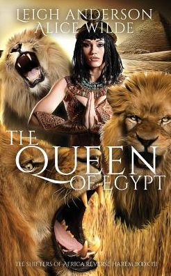 The Lioness of Egypt: A Reverse Harem Historical Fantasy Romance