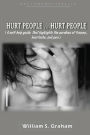 Hurt People.....Hurt People