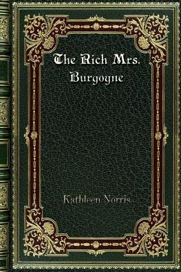 The Rich Mrs. Burgoyne