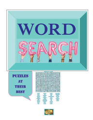 Title: WORD SEARCH PUZZLES AT THEIR BEST: WORD SEARCH PUZZLES, Author: Pompei Publishing