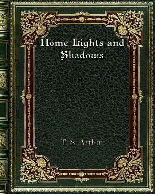 Home Lights and Shadows