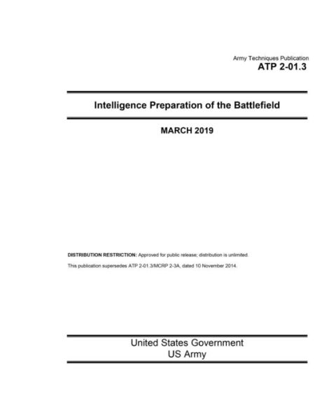 Army Techniques Publication ATP 2-01.3 Intelligence Preparation of the Battlefield March 2019