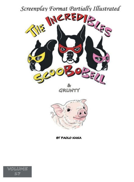 The Incredibles Scoobobell & Grunty (Volume 17)