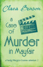 A Case of Murder in Mayfair